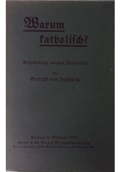Warum katholisch ?,1922r.