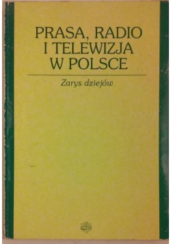 Prasa, radio i telewizja w Polsce