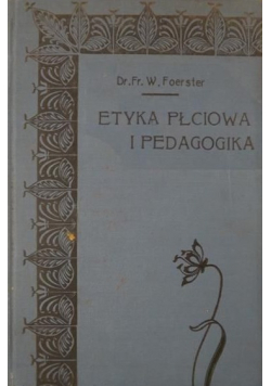 Etyka płciowa i pedagogika 1911r