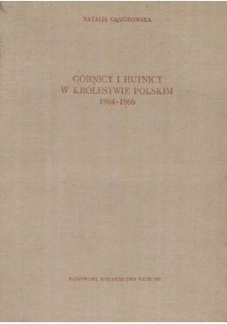 Górnicy i Hutnicy w Królestwie Polskim