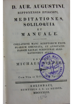 D. Aur. Augustini hipponensis episcopi, meditationes soliloquia et Manuale, 1846 r.