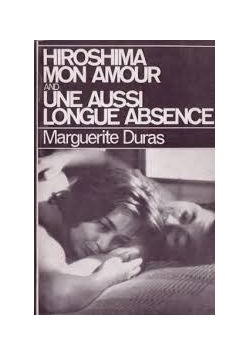Hiroshima Mon Amour Une Aussi Longue Absence
