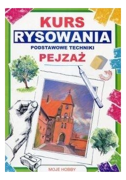 Kurs rysowania Podstawowe techniki Pejzaż wyd.2018