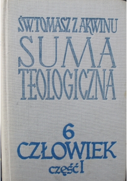 Suma Teologiczna 6 człowiek cz I