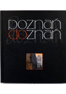 Biegowski B., Czachowska K - Poznań doznań