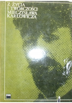 Z życia i twórczości