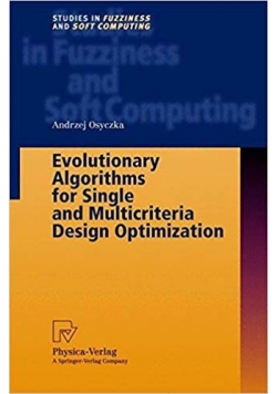 Evolutionary Algorithms for Single and Multicriteria Design Optimization
