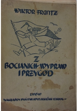 Z bocianich wypraw i przygód, 1934 r.