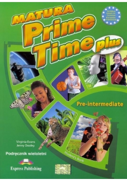 Matura Prime Time PLUS Pre-inter. SB w.wieloletnia