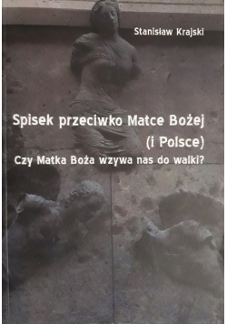 Spisek przeciwko Matce Bożej i Polsce