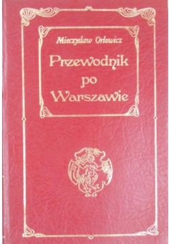 Przewodnik po Warszawie reprint z 1922 r.