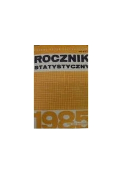 Rocznik statystyczny 1985