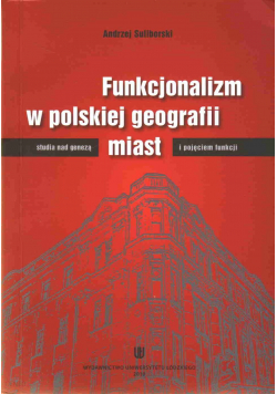 Funkcjonalizm w polskiej geografii miast