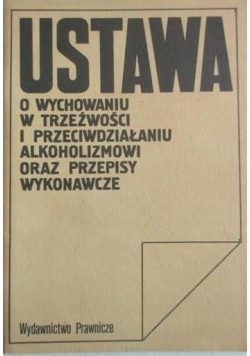 Ustawa o wychowaniu w trzeźwości i przeciwdziałaniu alkoholizmowi