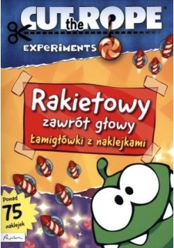 Cut the Rope. Rakietowy zawrót głowy