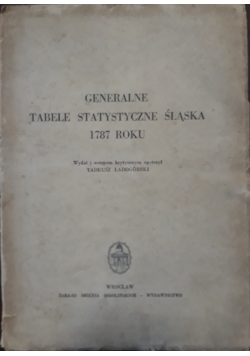 Generalne tabele statystyczne Śląska 1787 roku