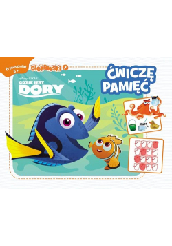 Ciekawski przedszkolak 5+ Ćwiczę pamięć Gdzie jest Dory