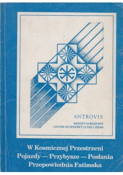 W Kosmicznej Przestrzeni. Przepowiednia Fatimska