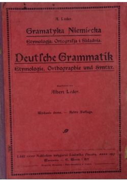 Gramatyka Niemiecka. Etymologia, ortografja i składnia, 1917 r.
