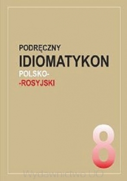 Podręczny idiomatykon polsko rosyjskich
