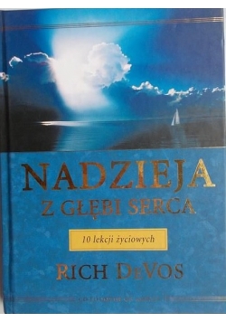 Nadzieja z głębi serca 10 lekcji życiowych
