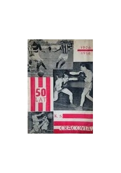 50 lat klubu sportowego Cracovia