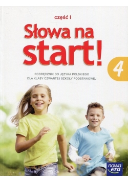 Słowa na start 4 Podręcznik Część 1 Kształcenie literackie i kulturowe, Nowa