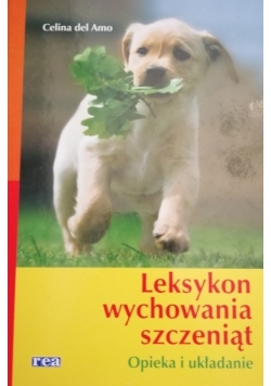 Leksykon wychowania szczeniąt