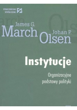 Instytucje  organizacyjne podstawy polityki
