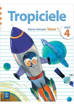 Tropiciele SP 1 Karty ćwiczeń cz.4 WSiP