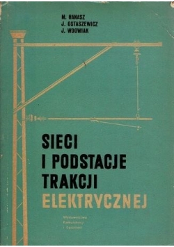 Sieci i podstacje trakcji elektrycznej + autograf autorów