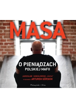 Masa o pieniądzach polskiej mafii audiobook