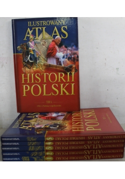 Ilustrowany atlas historii Polski  6 tomów