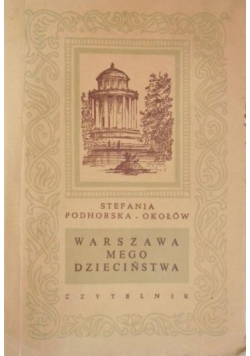 Warszawa mego dzieciństwa