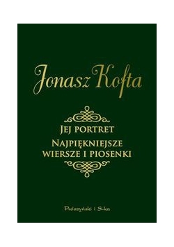 Jej portret: Najpiękniejsze wiersze i piosenki