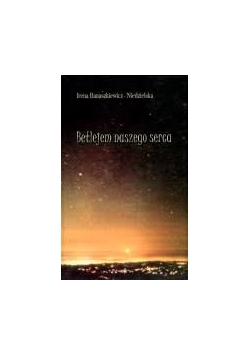 Betlejem naszego serca