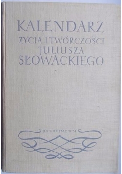 Kalendarz życia i twórczości Juliusza Słowackiego
