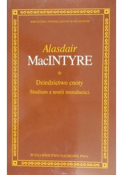 Dziedzictwo cnoty studium z teorii moralności BWF