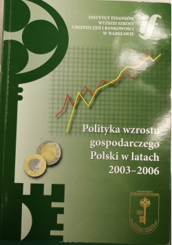 Polityka wzrostu gospodarczego Polski w latach 2003-2006