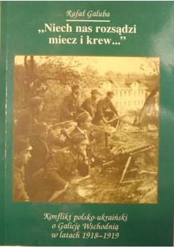Niech nas rozsądzi miecz i krew…