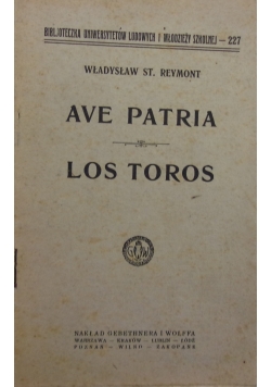 Ave Patria Los Toros, 1924 r.