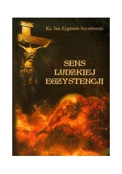 Sens ludzkiej egzystencji