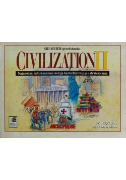 Civilization II Najnowsza  udoskonalona wersja bestsellerowej gry strategicznej