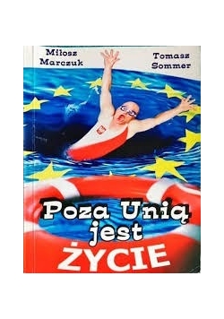 Poza Unią jest życie