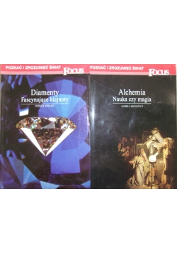 Alchemia nauka czy magia  / Diamenty fascynujące klejnoty,zestaw dwóch książek