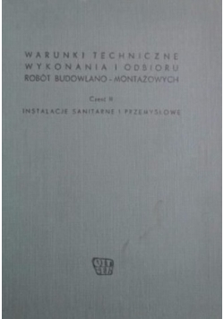 Warunki techniczne wykonania i odbioru robót budowlano montażowych