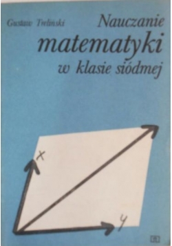 Nauczanie matematyki w klasie siódmej