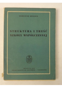 Struktura i treść szkoły współczesnej