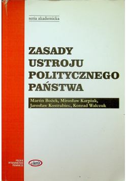 Zasady ustroju politycznego państwa + Autograf Kostrubiec