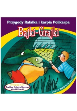 Bajki - Grajki. Przygody Rafałka i karpia ... CD